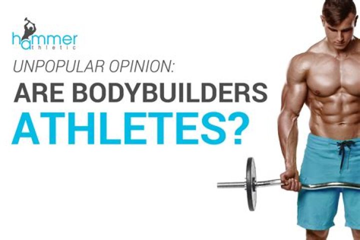 Are Bodybuilders athletes?