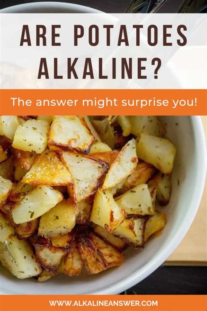 Are potatoes alkaline?