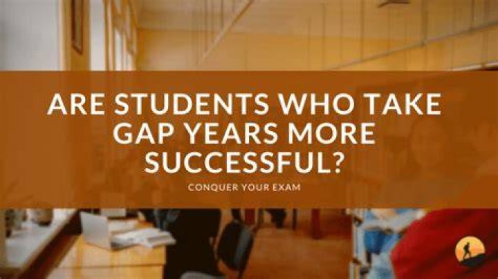 Are students who take gap years more successful?