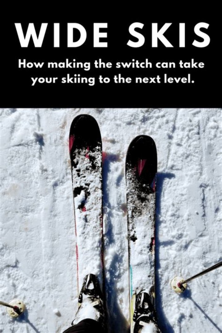 Are wider skis better?
