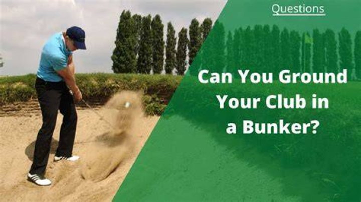 Are you allowed to ground your club in the rough?