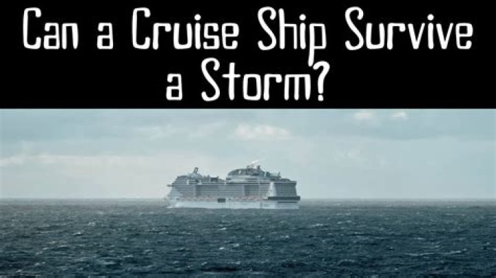 Can a cruise ship survive a storm?