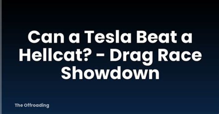 Can a Tesla beat a hellcat?