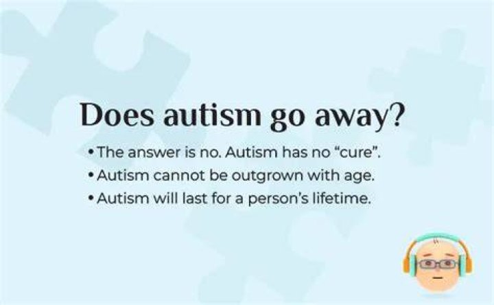 Can autism go away?