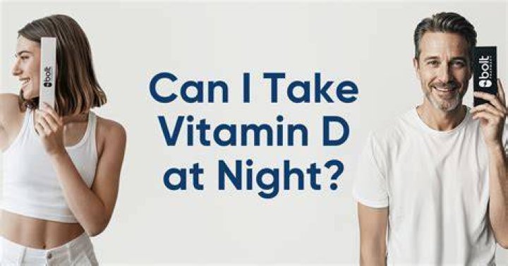 Can I take vitamin D at bedtime?