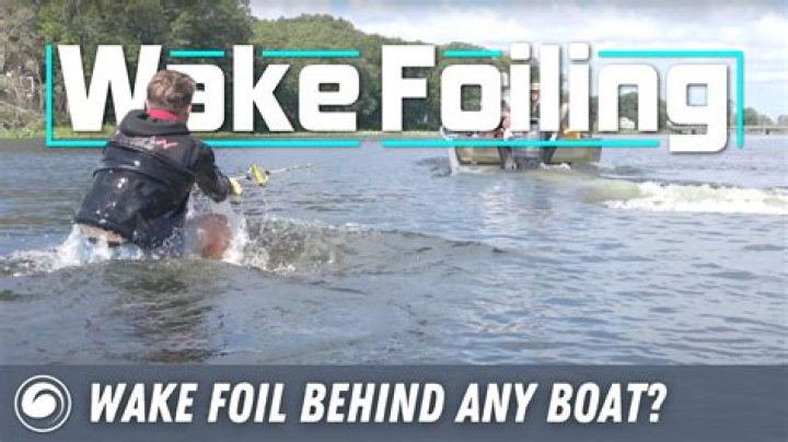 Can you wake foil behind any boat?