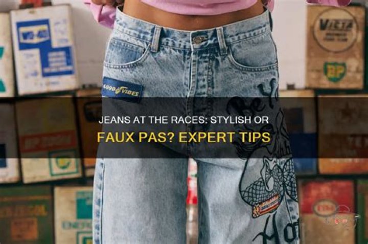 Can you wear jeans to the races?