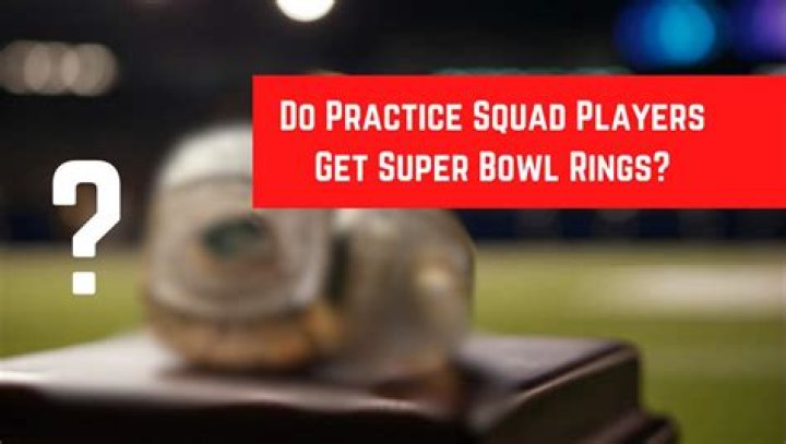Do people on the practice squad get Super Bowl rings?