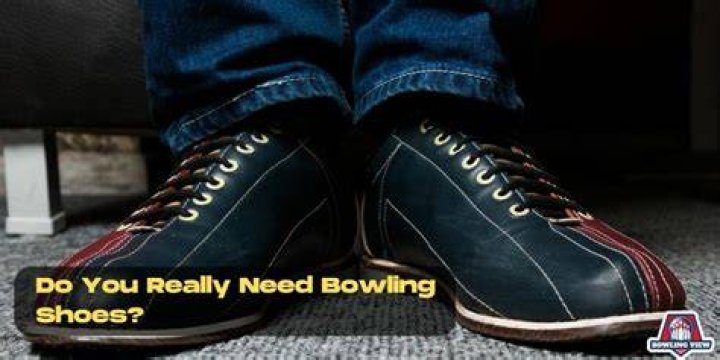 Do you really need bowling shoes?