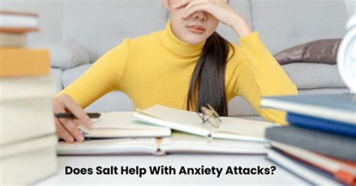 Does salt help with anxiety?