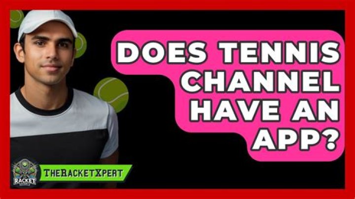 Does Tennis Channel have an app?