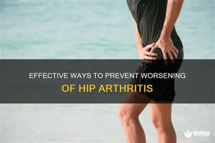 How can I prevent my hip arthritis from getting worse?