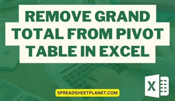 How do I remove grand total from PivotTable?