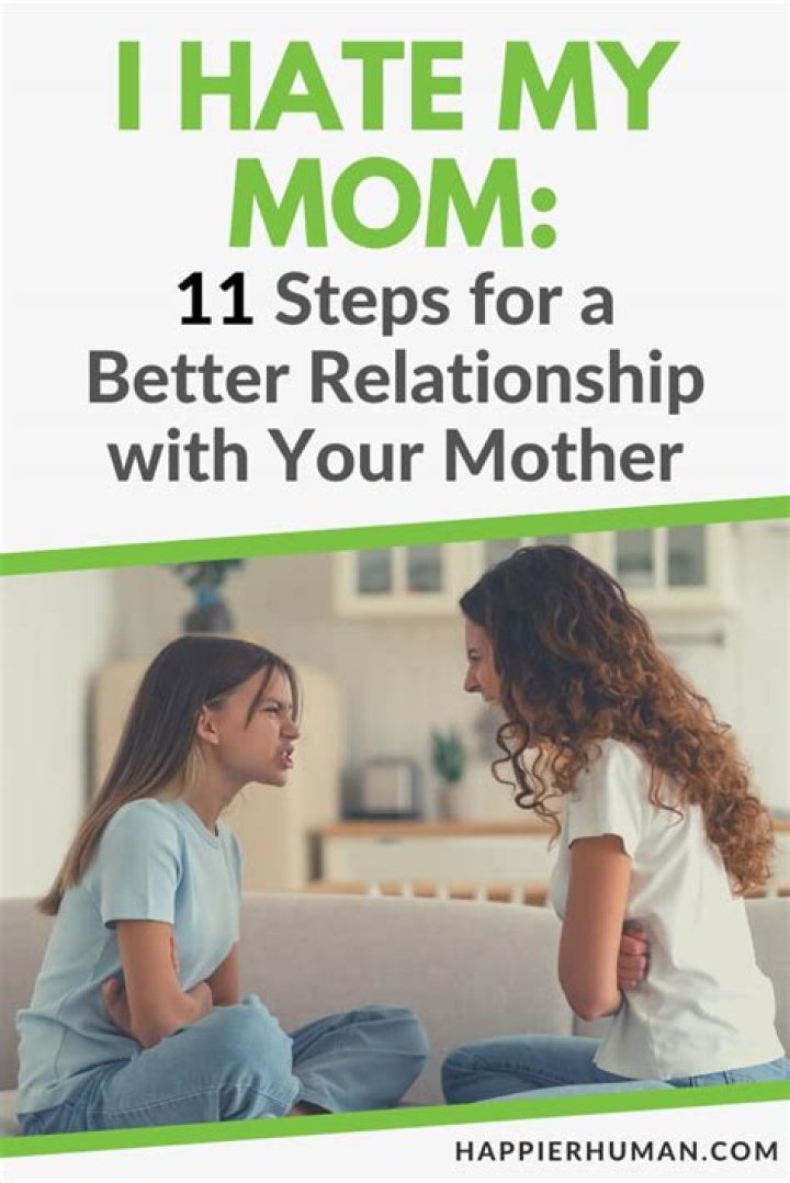 How do I stop hating my mom?