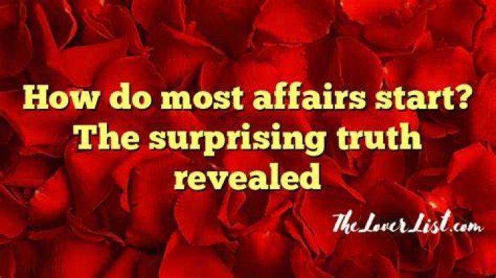 How do most affairs start?