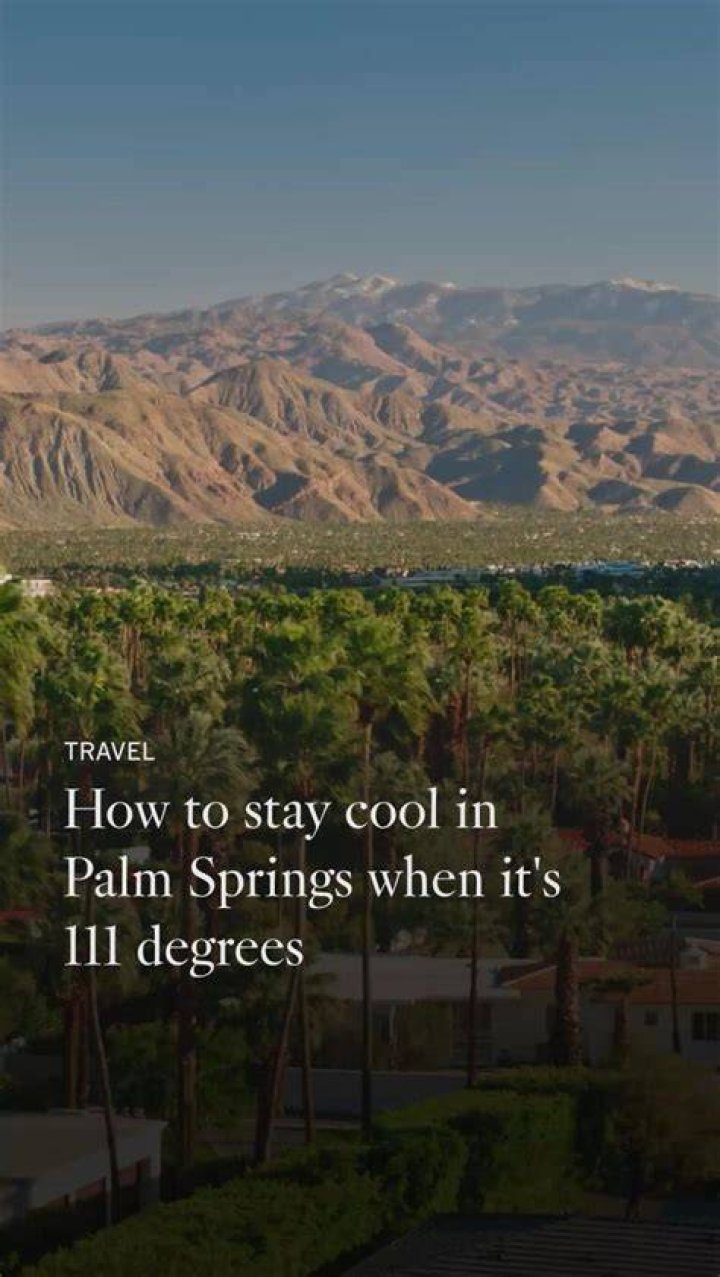 How do people stay cool in Palm Springs?