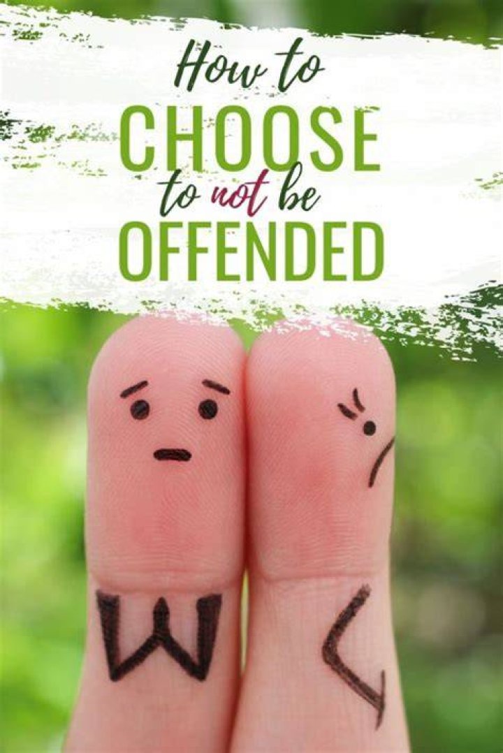 How do you deal with someone who is easily offended?