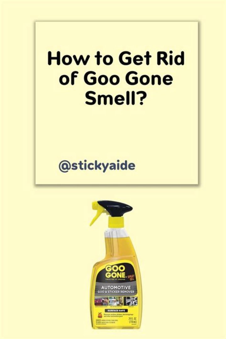How do you get rid of Goo Gone smell?