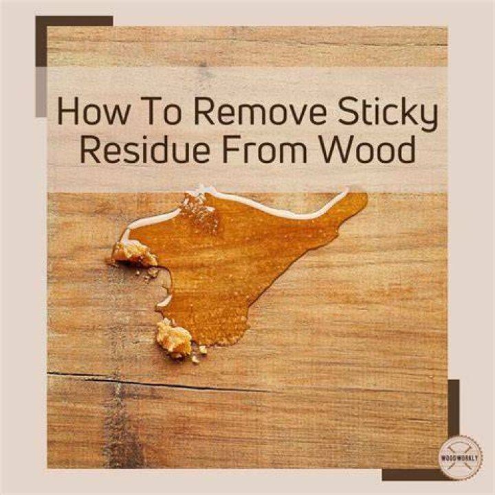 How do you get sticky residue off of wood?
