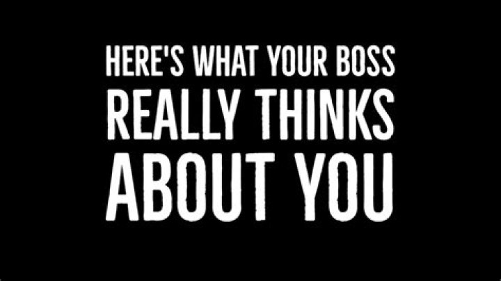 How do you know what your boss thinks of you?