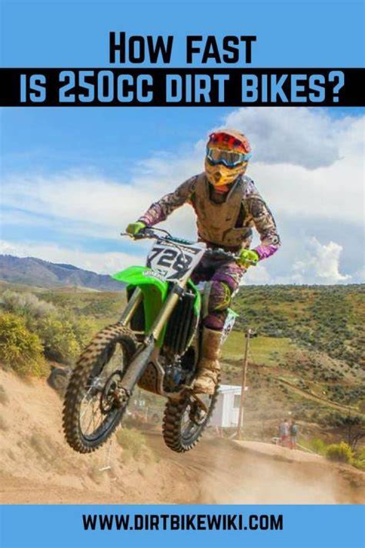 How fast can a 250cc dirt bike go?