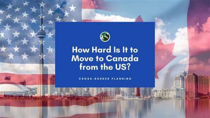 How hard is it to move to Canada from the US?