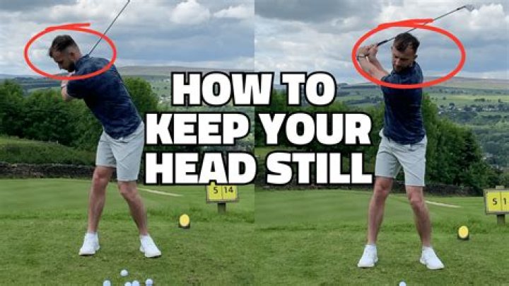 How important is it to keep your head still in the golf swing?