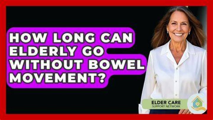 How long can you go without a bowel movement?
