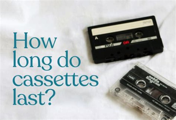 How long do cassette tapes last?
