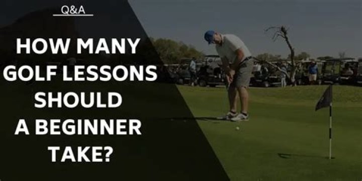 How many golf lessons should a beginner take?