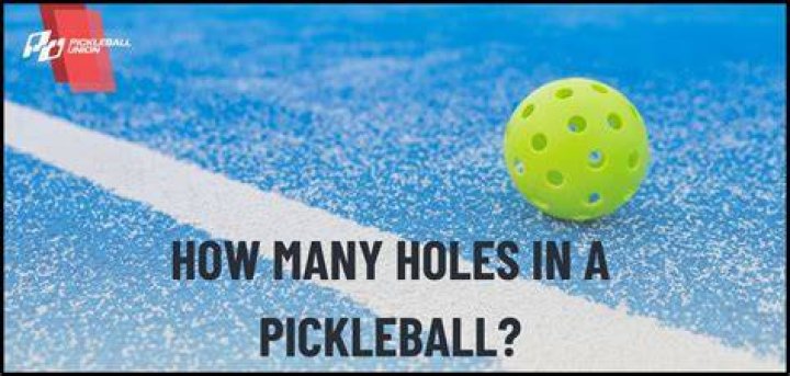 How many holes are in a pickleball?