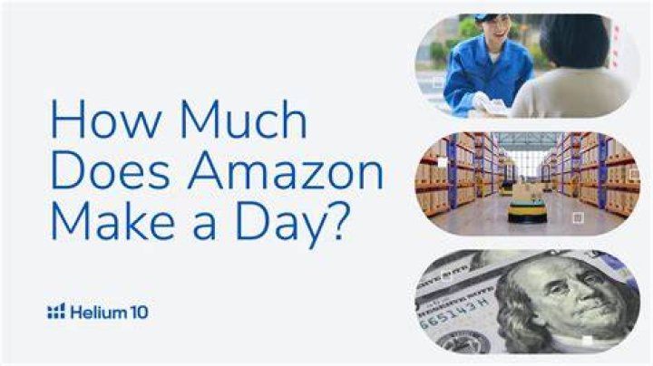 How much does Amazon make in 1 day?