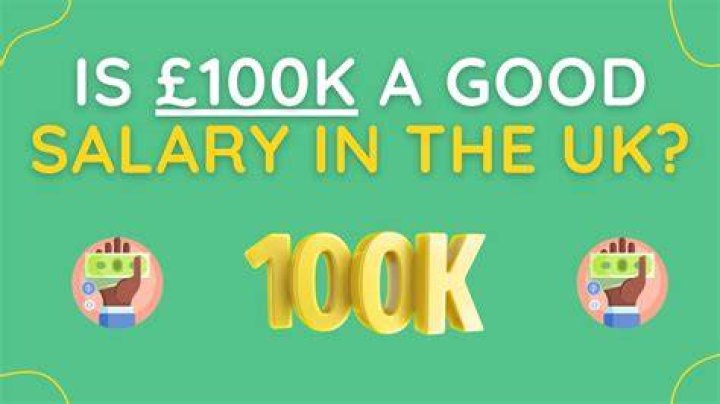 Is 100k a good salary London?