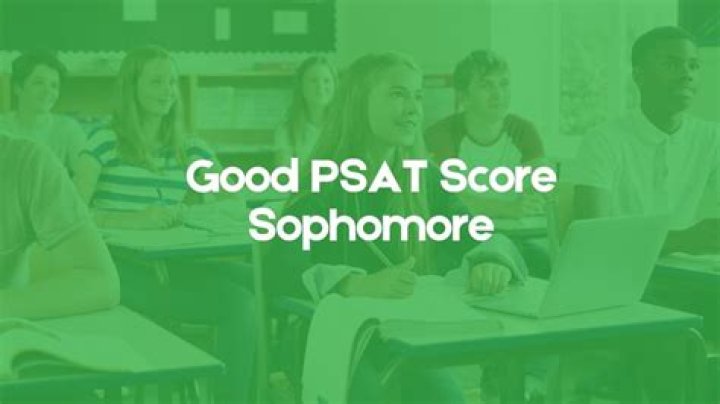 Is 970 a good PSAT score for a sophomore?