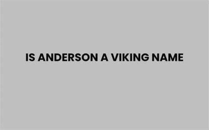Is Anderson a Viking name?