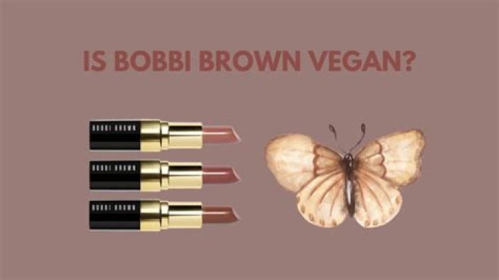 Is Bobbi Brown vegan?