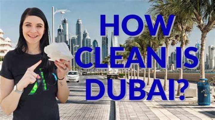 Is Dubai clean?