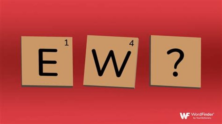 Is EW a scrabble word?