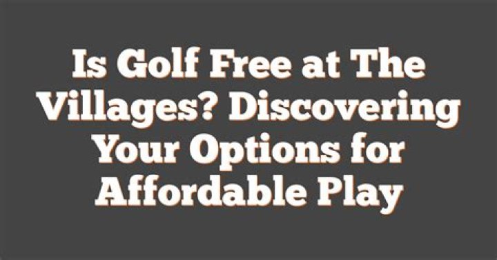 Is golf free at The Villages?