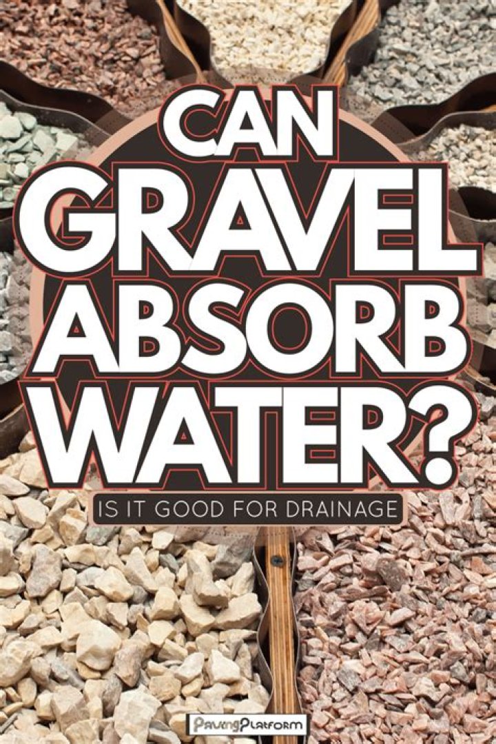 Is gravel good for drainage?
