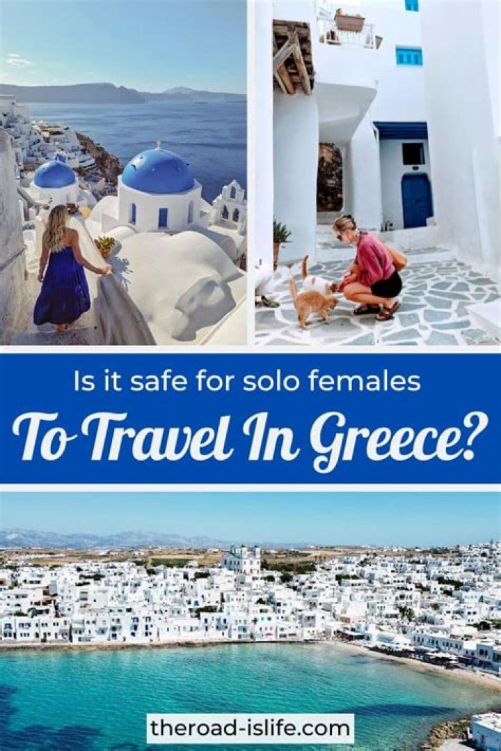 Is Greece safe for solo female Travellers?