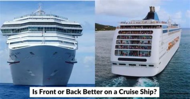Is it better to be in the front or back of a cruise ship?