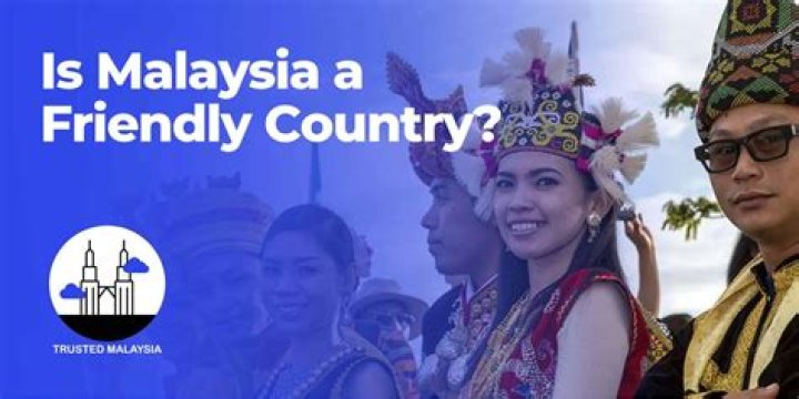 Is Malaysia friendly country?