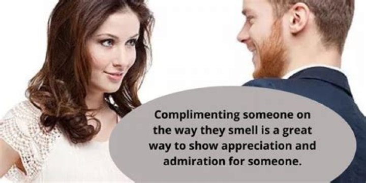 Is telling someone they smell good flirting?