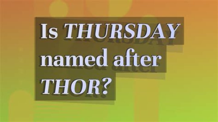 Is Thursday named after Thor?