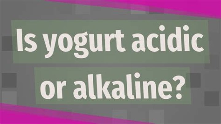 Is yogurt acidic or alkaline?