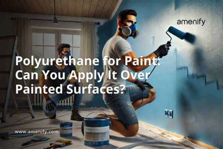 Should I put a coat of polyurethane over paint?