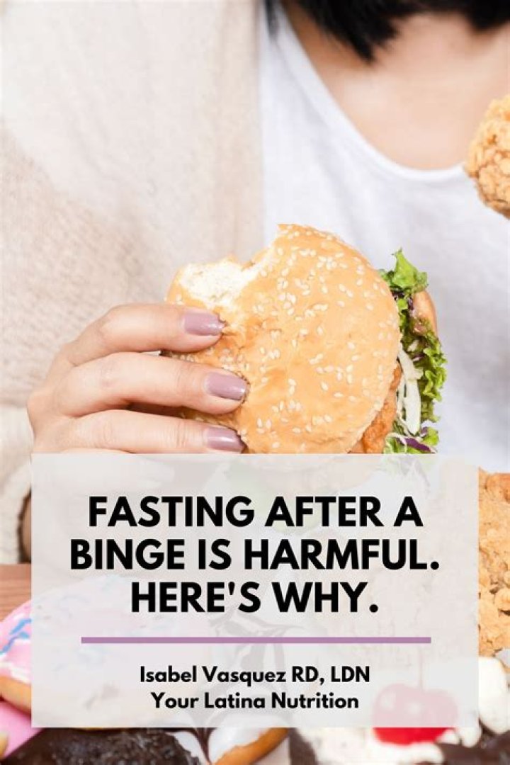 Should you fast after a binge?