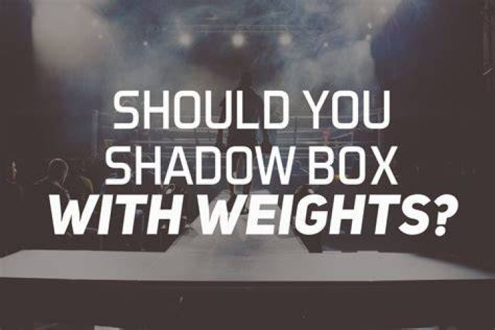 Should you shadow box with weights?