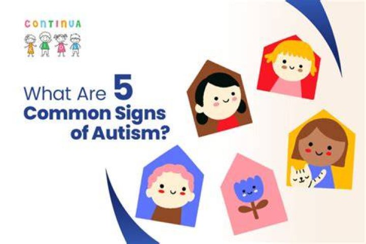 What are 5 common signs of autism?